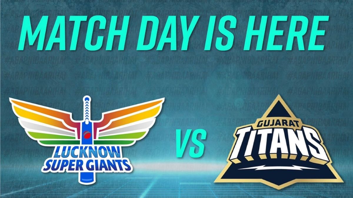 How to watch Gujarat Titan Vs Lucknow Super Giants match today